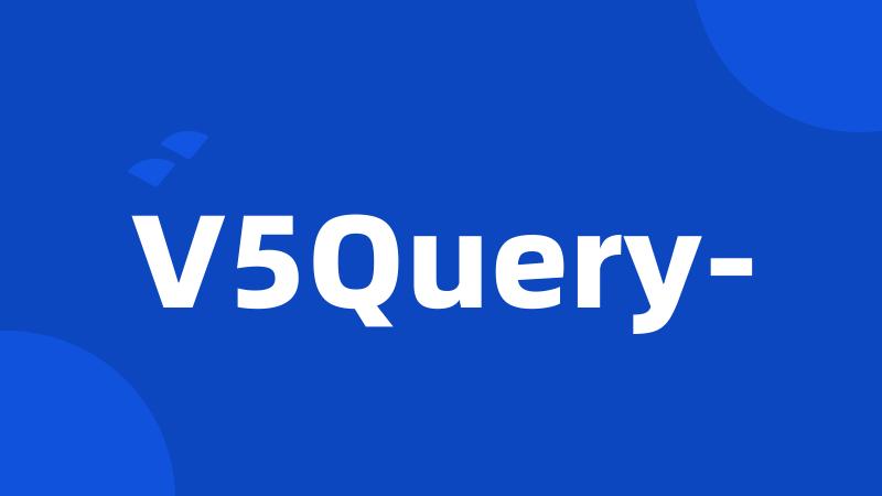 V5Query-