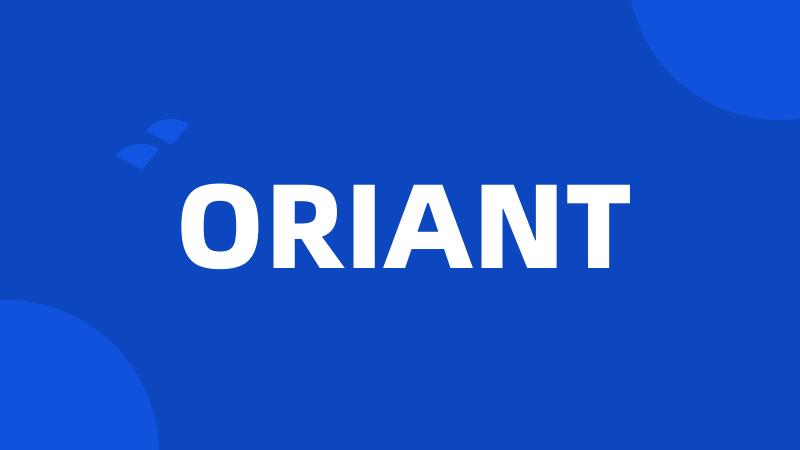 ORIANT