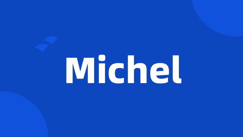 Michel