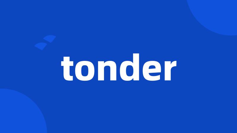 tonder