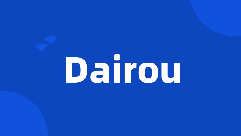 Dairou