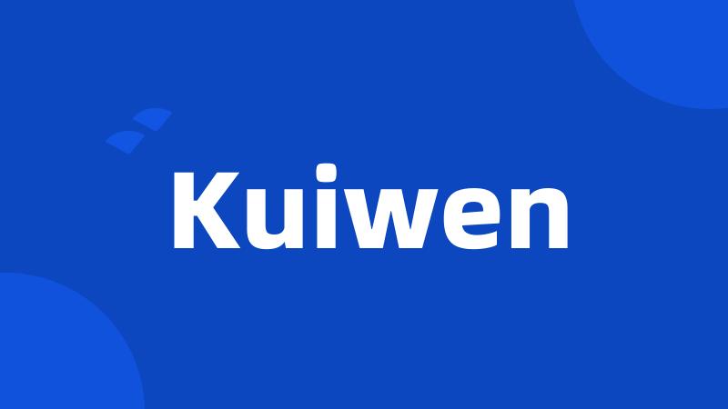 Kuiwen