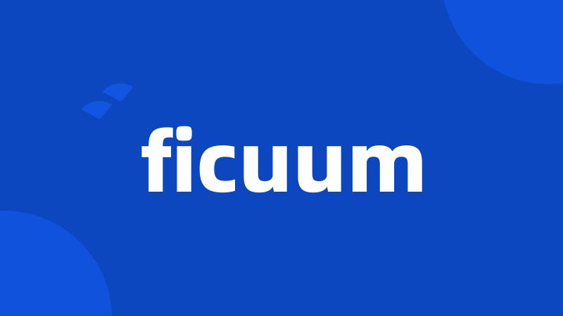 ficuum