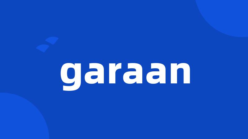 garaan