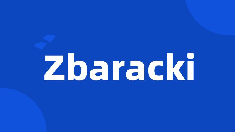 Zbaracki