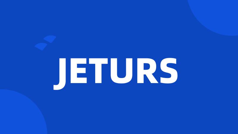 JETURS