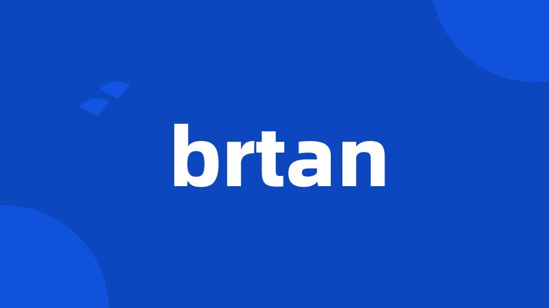 brtan