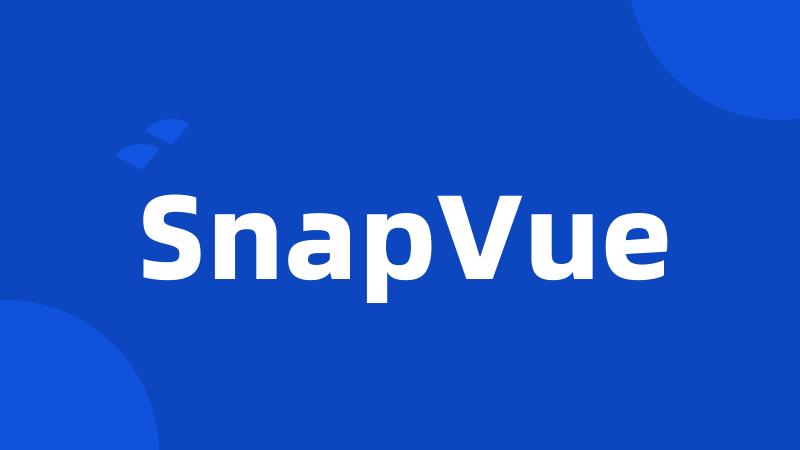 SnapVue