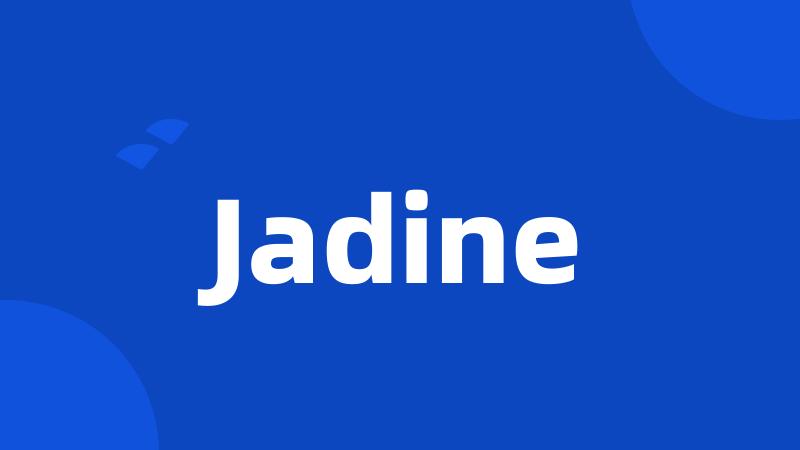 Jadine