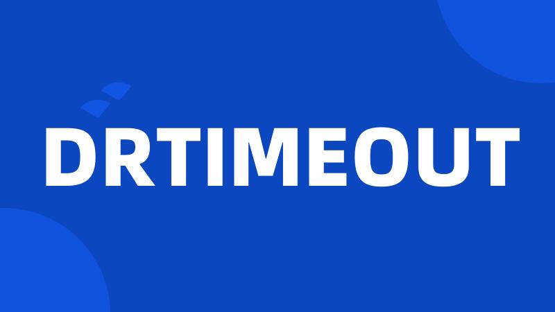 DRTIMEOUT