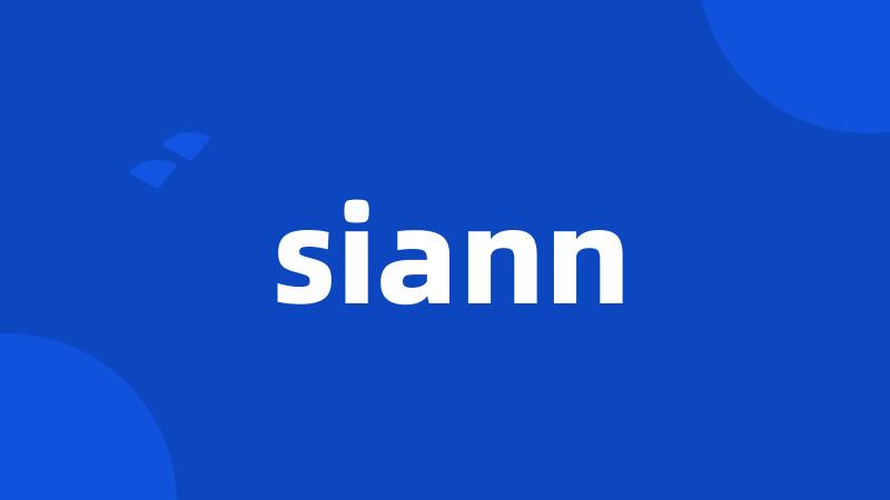 siann