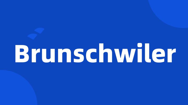 Brunschwiler