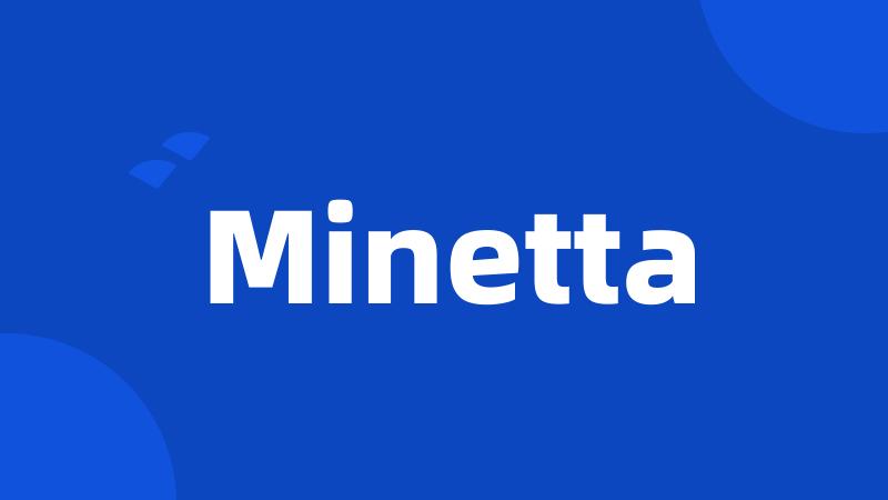 Minetta