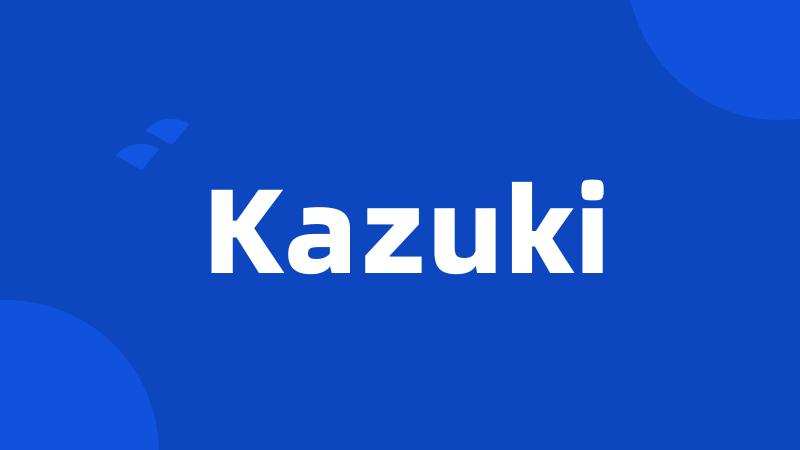 Kazuki