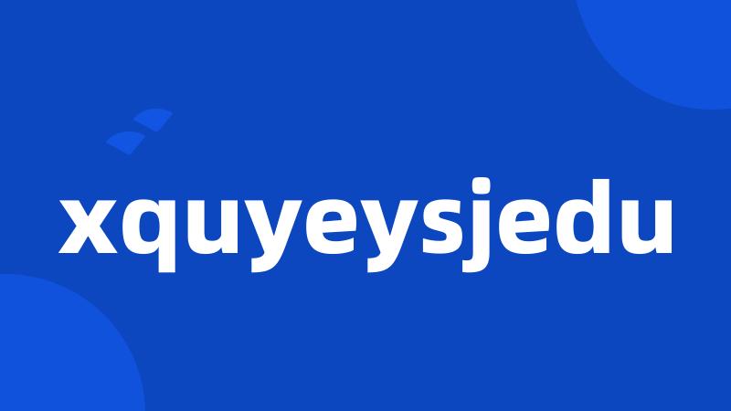 xquyeysjedu