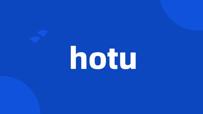 hotu