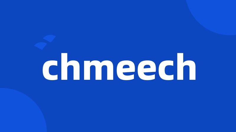 chmeech