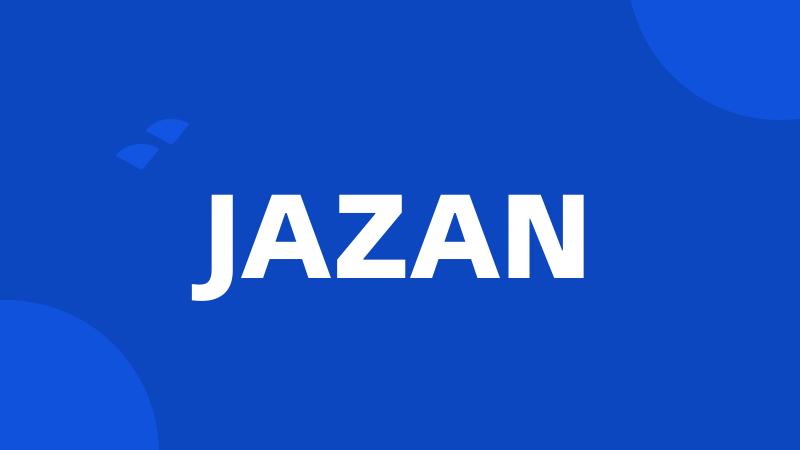 JAZAN