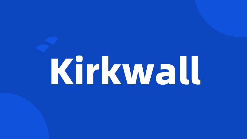 Kirkwall