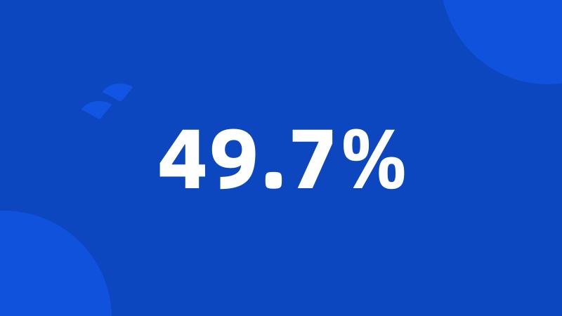 49.7%