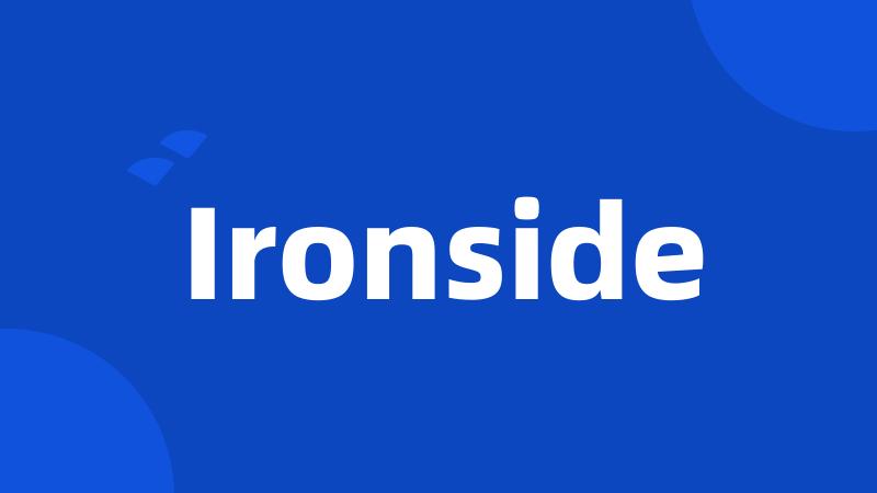 Ironside