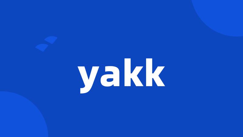 yakk