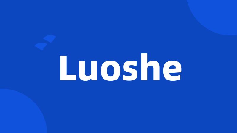 Luoshe