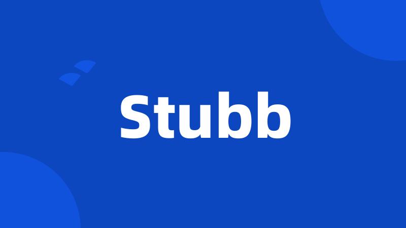 Stubb