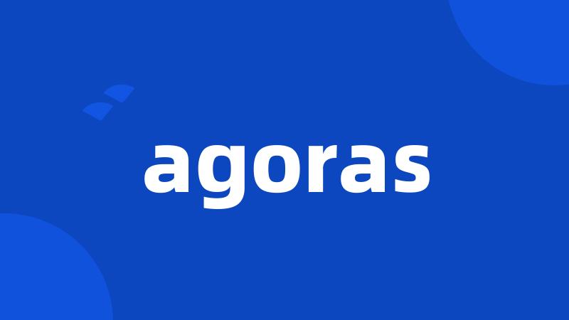 agoras