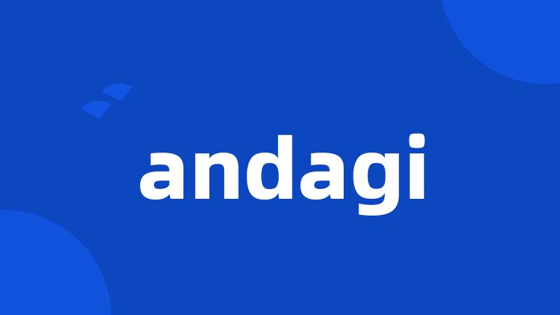 andagi