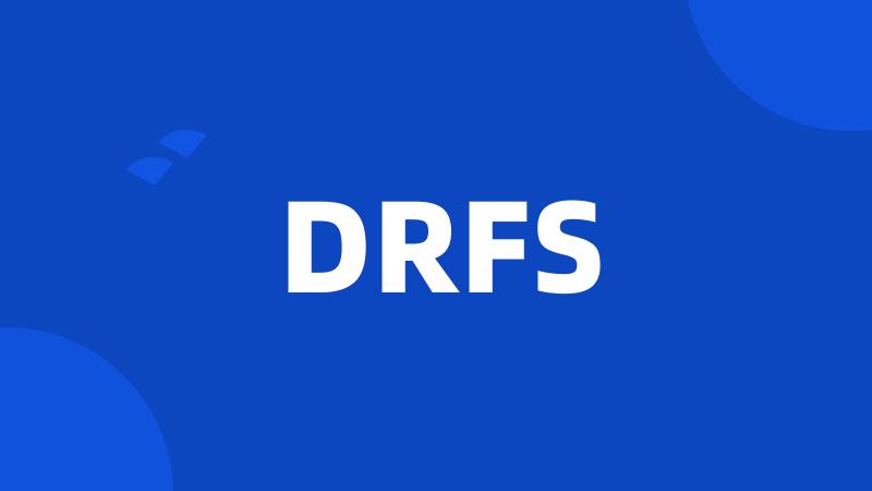 DRFS