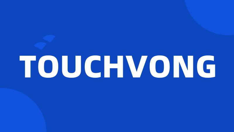 TOUCHVONG