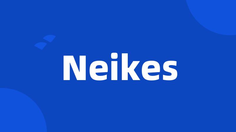 Neikes