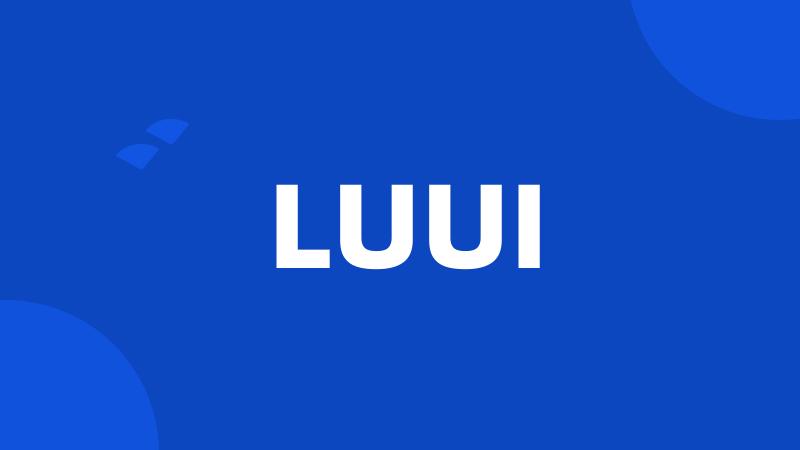 LUUI