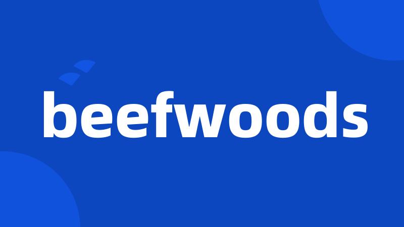 beefwoods