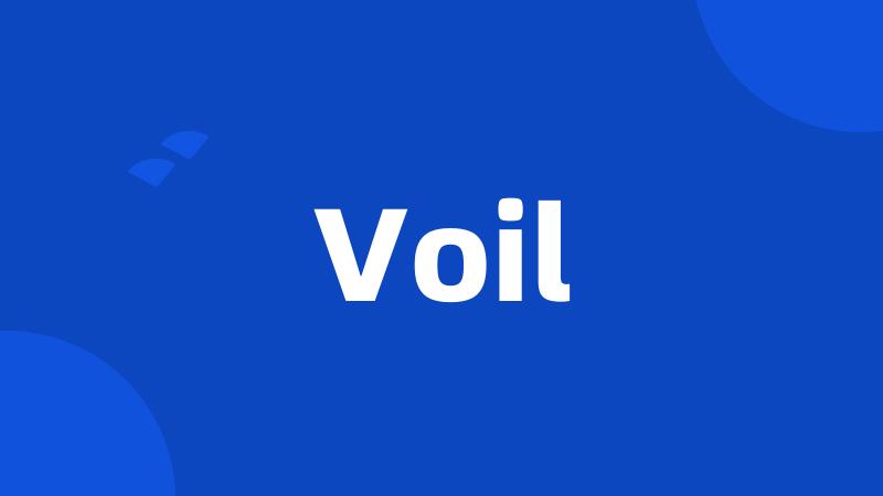 Voil