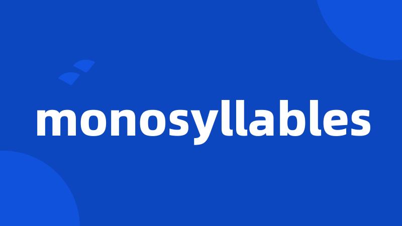 monosyllables