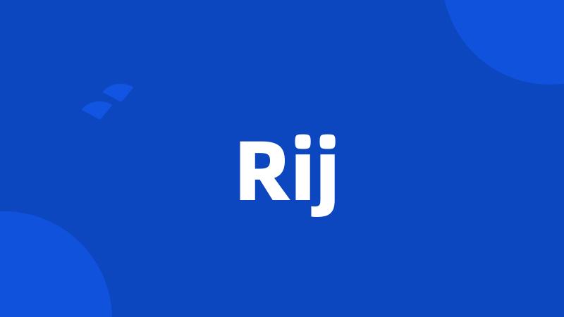 Rij