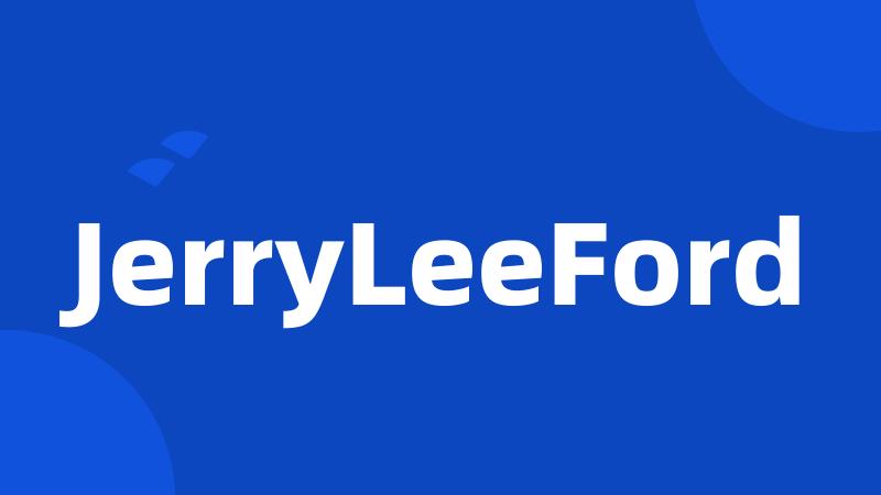 JerryLeeFord