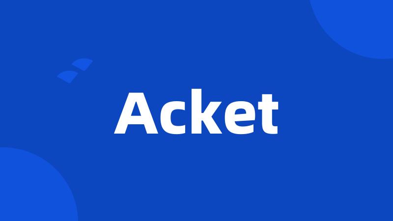 Acket