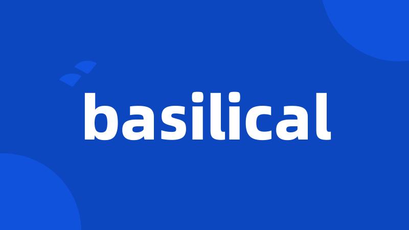 basilical