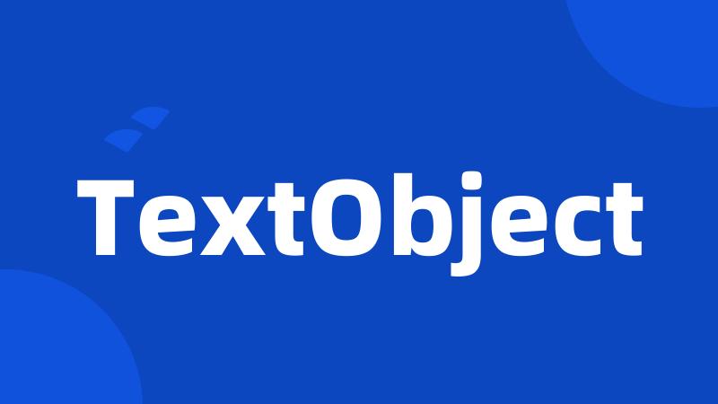 TextObject