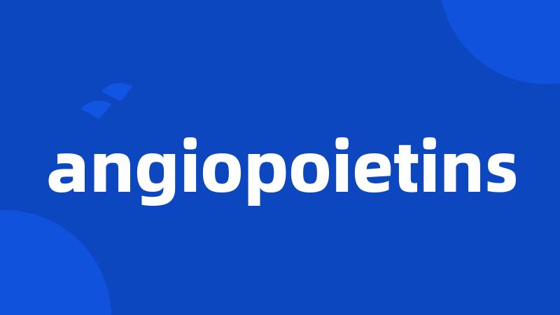 angiopoietins