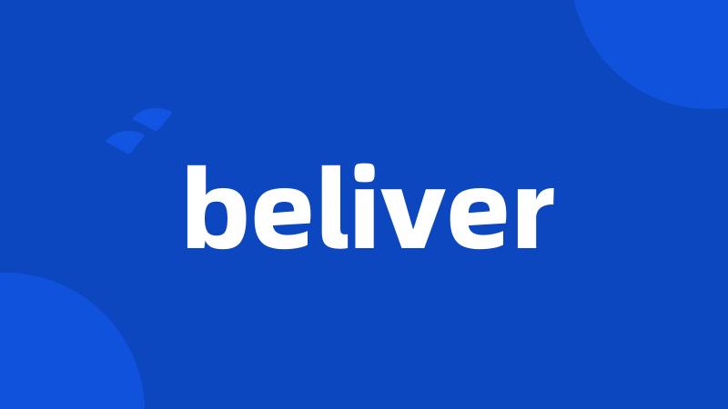 beliver