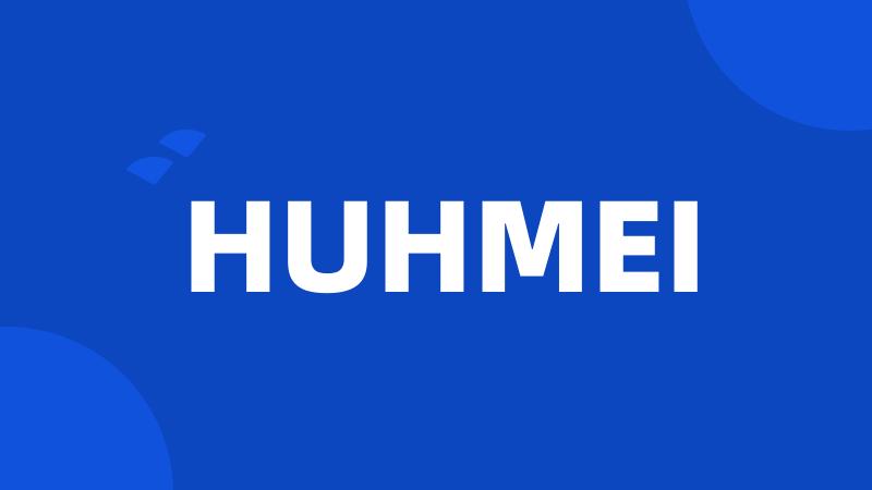 HUHMEI