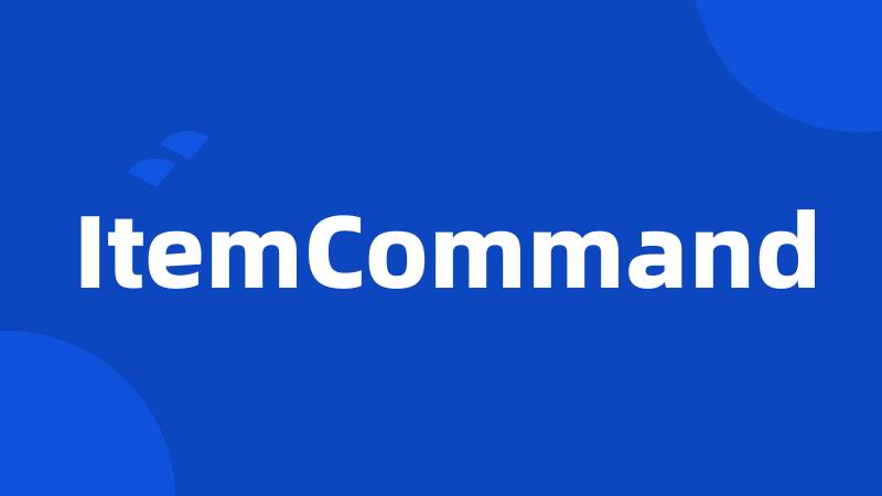 ItemCommand