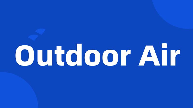 Outdoor Air