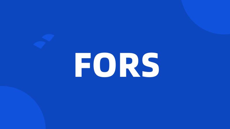 FORS