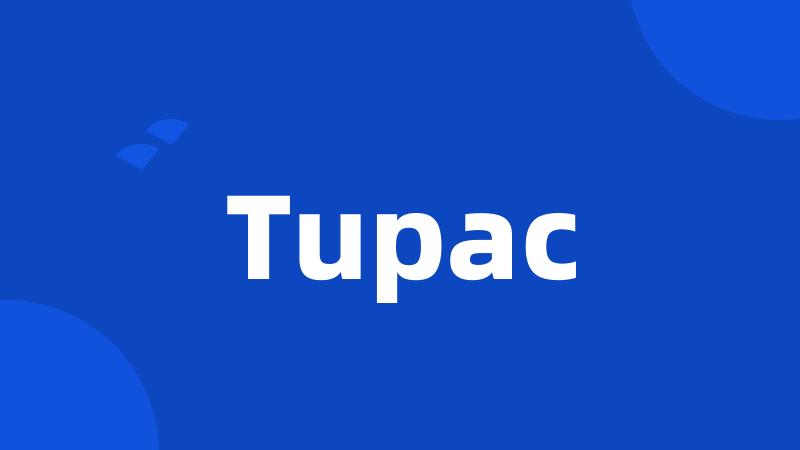 Tupac