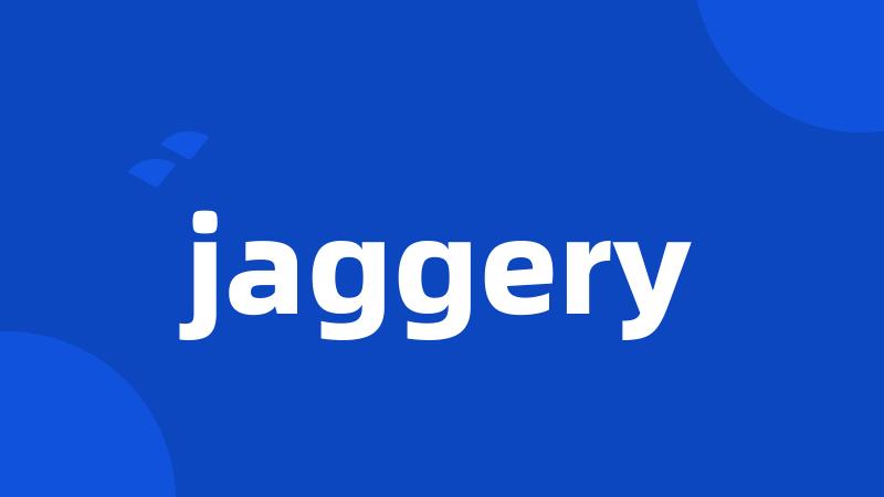 jaggery